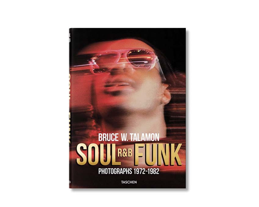 Bruce W Talamon Soul RnB Funk Photographs 1972-1982 Taschen