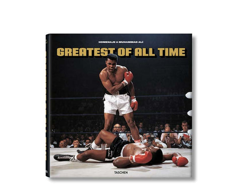 Greatest Of All Time Muhammad Ali — livre photo Taschen biographie légende boxe